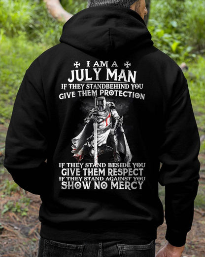 I AM A JULY MAN IF THEY STAND BEHIND YOU GIVE THEM PROTECTION - T-SHIRT FOR MAN - DONN07 (SKU07-77-07)