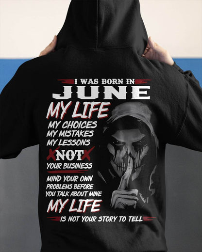 I Was Born In June My Life - T Shirt For Woman - DONN06 (SKU08-36-06)