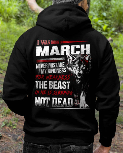 I Was Born In March Never Mistake My Kindness For Weakness - T-Shirt For Man - DONN03 (SKU08-64-03)