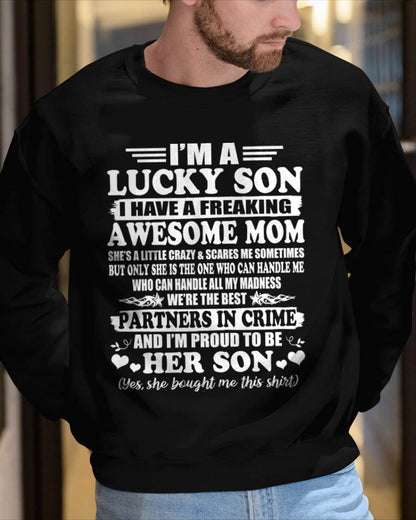 I’m A Lucky Son I Have A Freaking Awesome Mom – Gift For Son  From Mom – DONN00 (SKU12-204-00)