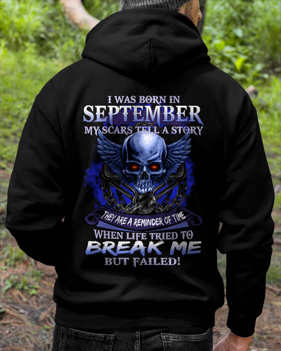 I WAS BORN IN SEPTEMBER MY SCARS TELL A STORY - T-SHIRT FOR MAN - DONN09 (SKU08-68-09)