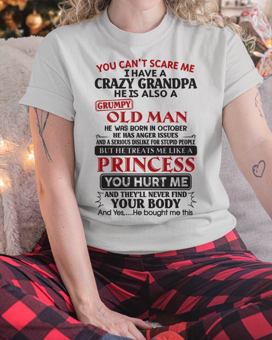 I Have A Crazy Grandpa - Gift For Grandson And Granddaughter From Grandpa - DOAN10 (SKU09-143-10)
