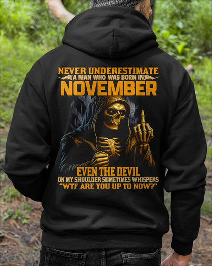 NEVER UNDERESTIMATE A MAN WHO WAS BORN IN NOVEMBER - EBIL11 male (SKU12-276-11)