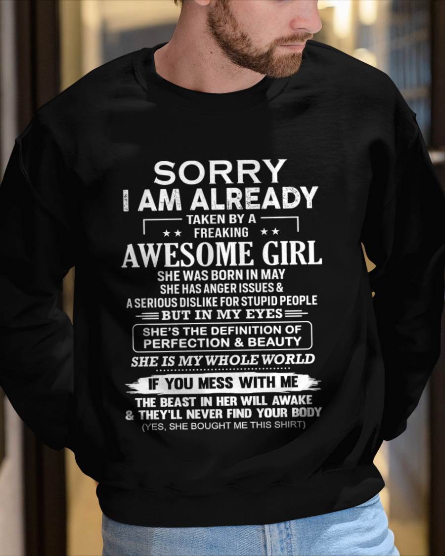 May – Sorry I Am Already Taken By A Freaking Awesome Girl – Gift For Your Boyfriend, Husband From Wife – DOAN05 (SKU10-170-05)