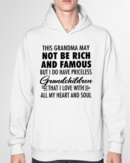 THIS GRANDMA MAY NOT BE RICH AND FAMOUS BUT I DO HAVE PRICELESS Grandchildren - from grandma EBIL00