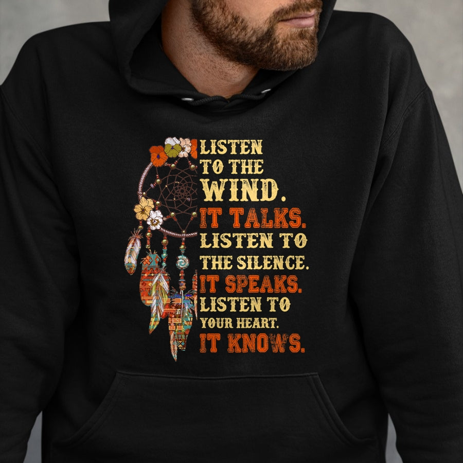 Native American T-Shirts, Vintage Native American Unisex T-Shirt/Hoodie/Sweatshirt HLT00 - Listen To The Wind It Talks Native American Proverb Quotes T-Shirt