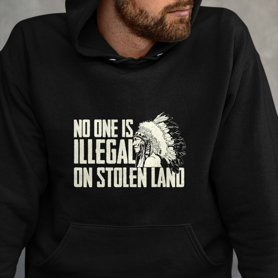 Native American T-Shirts, Vintage Native American Unisex T-Shirt/Hoodie/Sweatshirt HLT00 - No One Is Illegal On Stolen Land - Indian Native American T-Shirt (1)