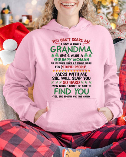 You Can’t Scare Me I Have A Crazy Grandma – The Perfect Christmas Gift For Grandson And Granddaughter From Grandma – DONN00 (SKU11-24-00)
