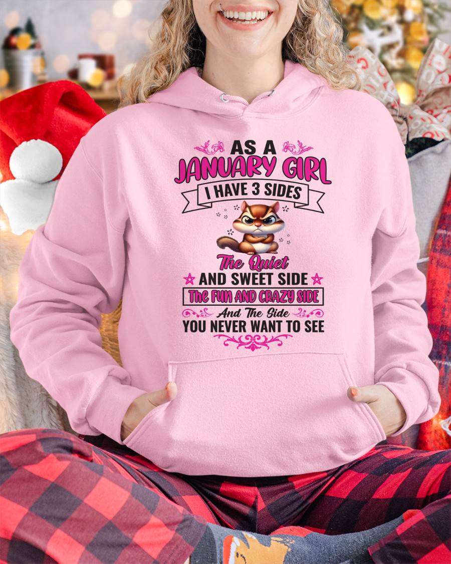 As A January Girl I Have 3 Sides - T Shirt For Woman - DONN01 (SKU09-37-01)