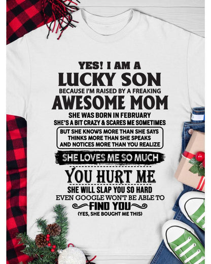 February - Yes! I'm A Lucky Son - Perfect Gift For Your Son From Mom - ebil02(SKU-LKW-02)