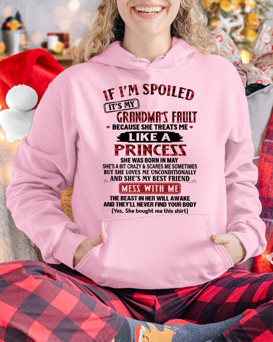 May – If I’m Spoiled, It’s My Grandma’s Fault – Gift For Grandson And Granddaughter From Grandma – DOAN05 (SKU07-92-05)