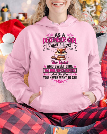 As A December Girl I Have 3 Sides - T Shirt For Woman - DOAN12 (SKU09-37-12)