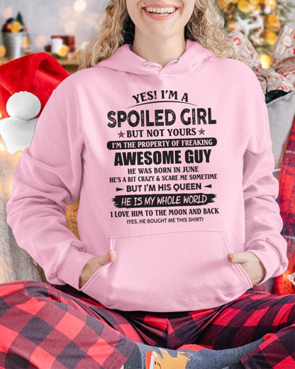 June - Yes! I'm A Spoiled Girl But Not Yours I'm The Property Of Freaking Awesome Guy - Gift For Your Girlfriend, Wife From Husband - DONN06 (SKU07-177-06)