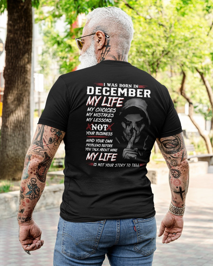 I WAS BORN IN DECEMBER - T-SHIRT FOR MAN - DONN12 (SKU08-36-12)