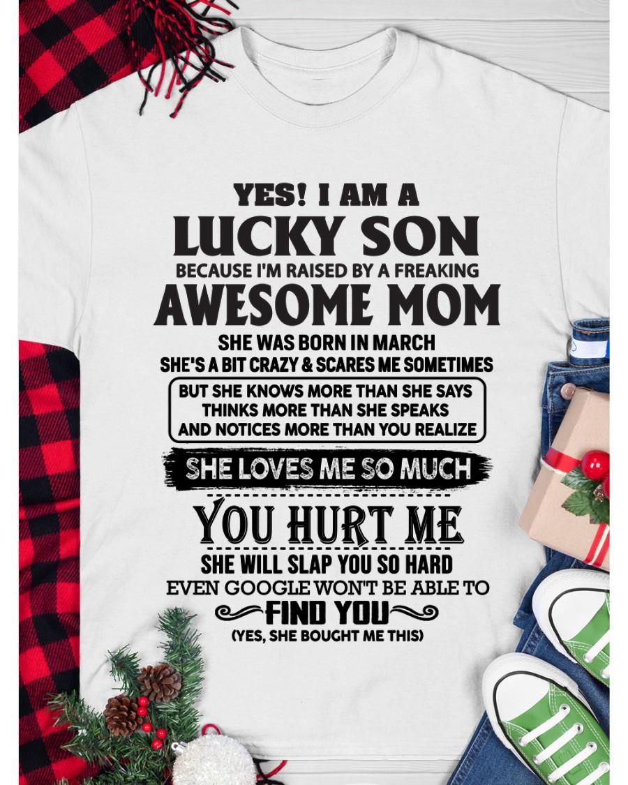 March - Yes! I'm A Lucky Son - Perfect Gift For Son From Mom - ebil03 (SKU-LKW-03)