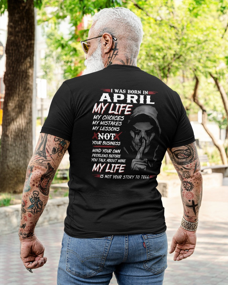I WAS BORN IN APRIL - T-SHIRT FOR MAN - DONN04 (SKU08-36-04)
