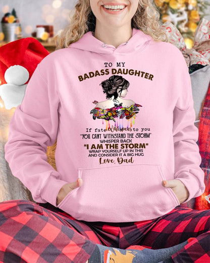 To My Badass Daughter - Gift For Daughter From Dad T-Shirt - DONN01 (SKUT09-D01)
