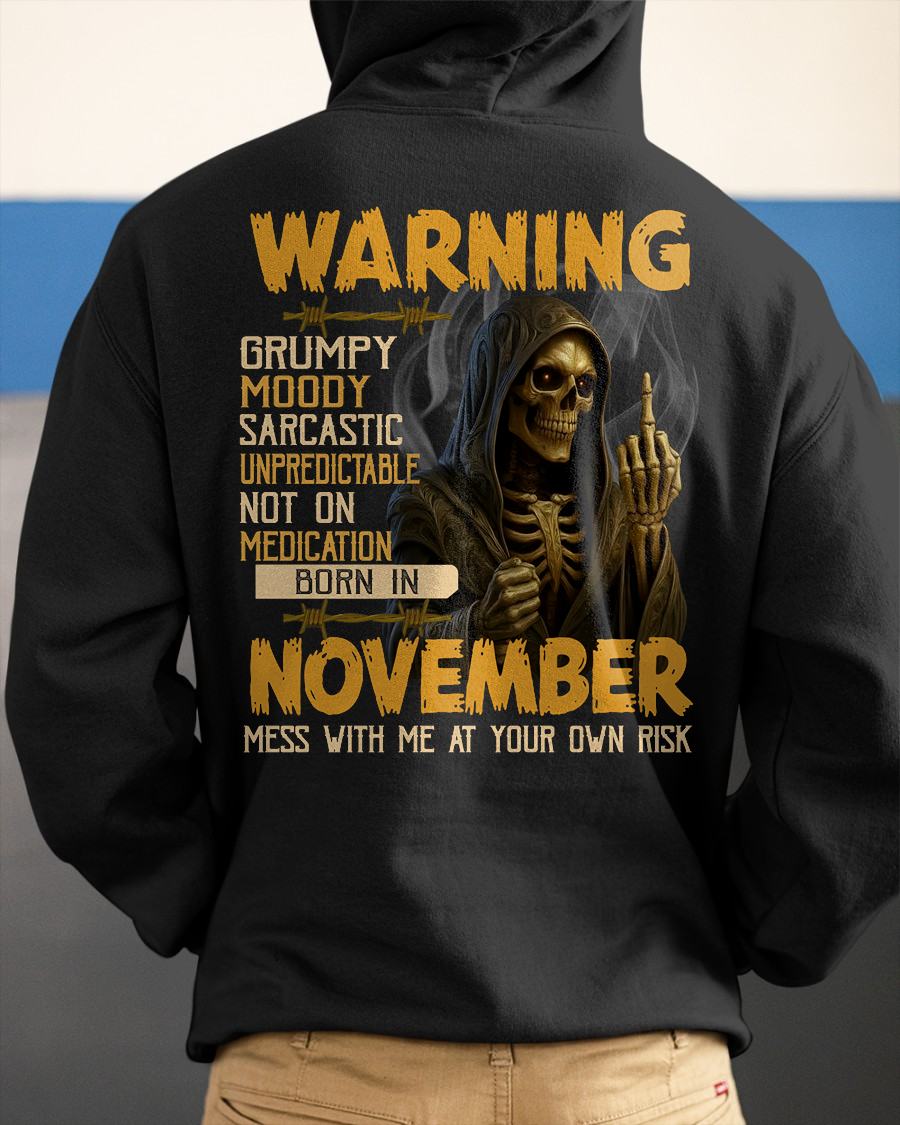 NOVEMBER - WARNING GRUMPY MOODY - BIRTHDAY T-SHIRT FOR MEN - EBIL11 (SKU26T-01-07-11)