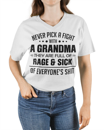 NEVER PICK A FIGHT WITH A GRANDMA THEY ARE FULL OF RAGE & SICK OF EVERYONE’S SHIT - from grandma EBIL00 (SKU10-10)
