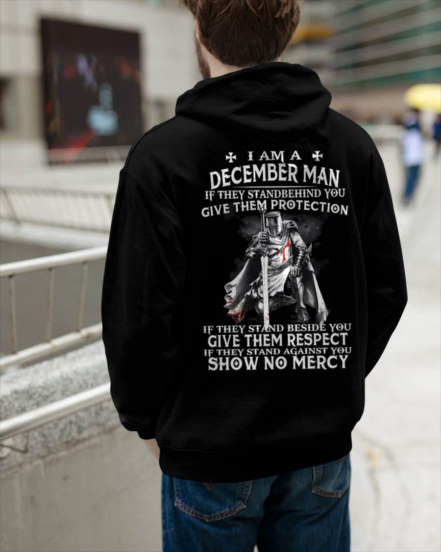 I AM A DECEMBER MAN IF THEY STAND BEHIND YOU GIVE THEM PROTECTION - T-SHIRT FOR MAN - DONN12 (SKU07-77-12)