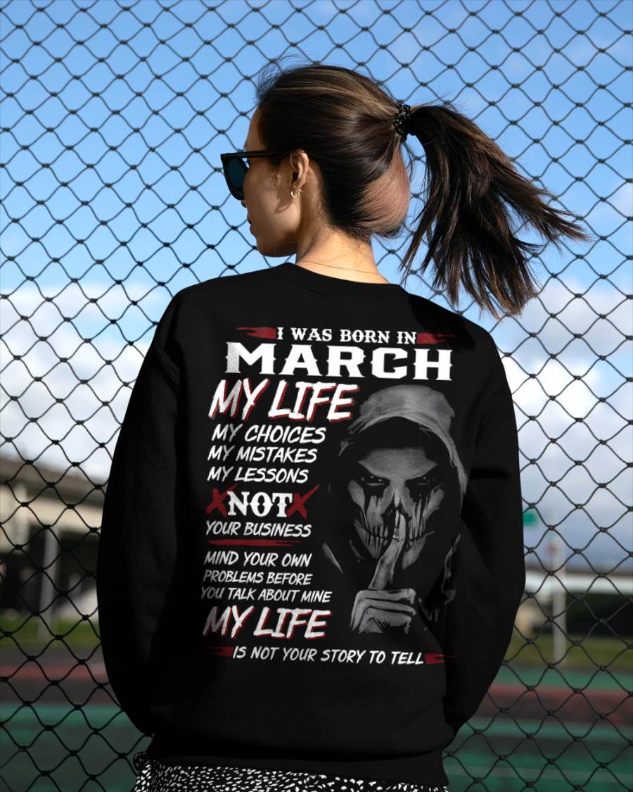 I Was Born In March My Life - T Shirt For Woman - DONN03 (SKU08-36-03)