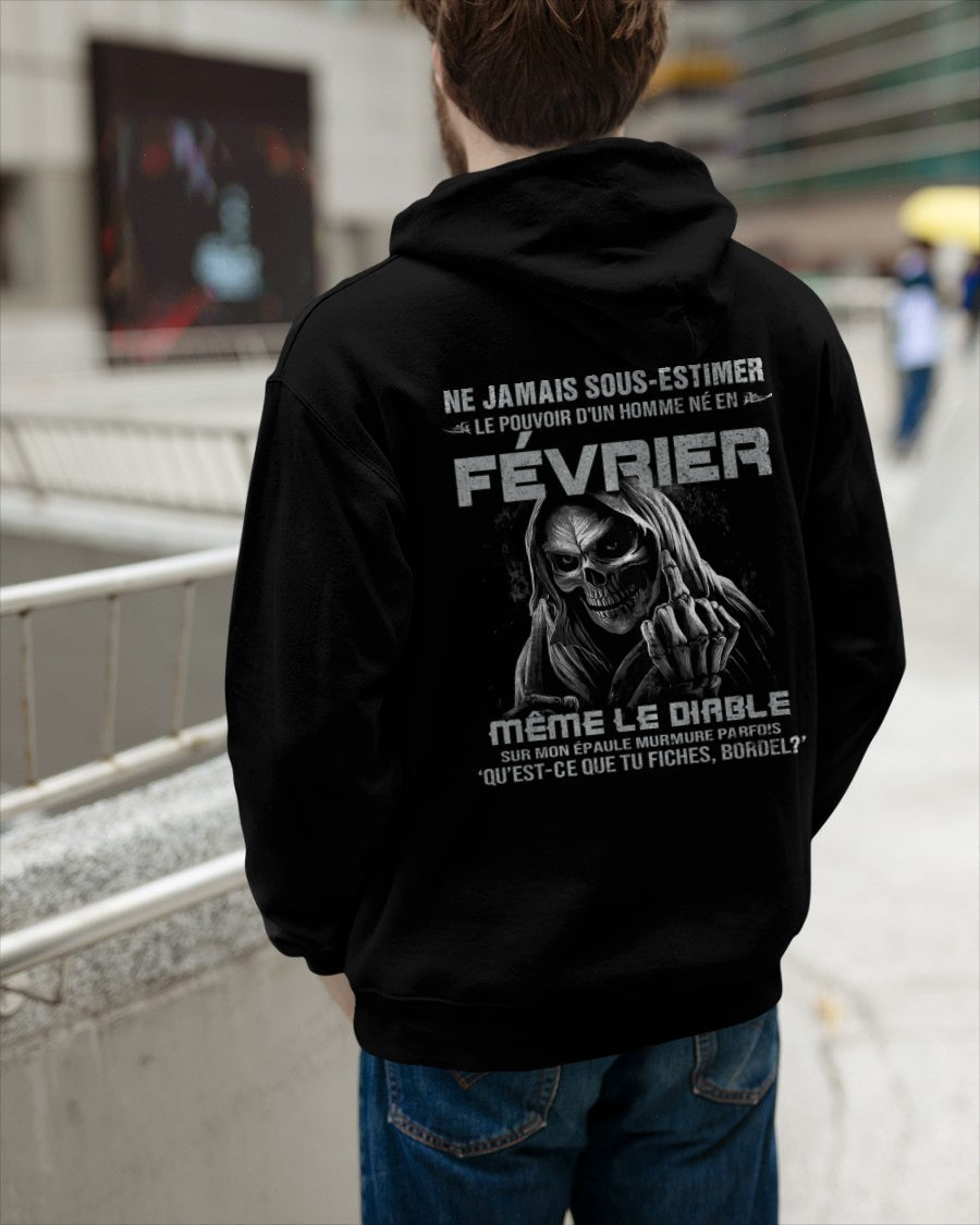 NE JAMAIS SOUS-ESTIMER LE POUVOIR D'UN HOMME NÉ EN FÉVRIER Fr02 male (SKU08-61-02)