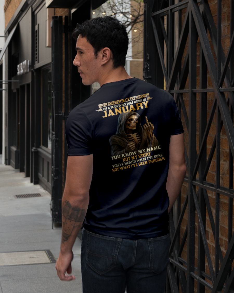 JANUARY - NEVER UNDERESTIMATE - BIRTHDAY T-SHIRT FOR MEN - EBIL01 (SKU26T-01-06-01)