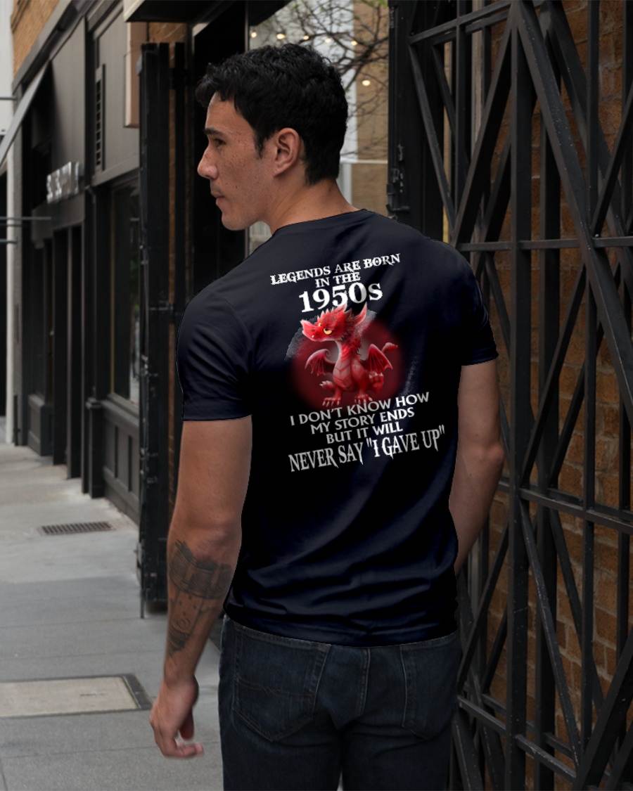 1950s - NEVER SAY GIVE UP - BIRTHDAY T-SHIRT FOR MEN - EBIL00 (SKU12-163-1950)