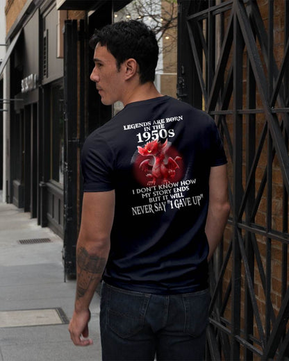 1950s - NEVER SAY GIVE UP - BIRTHDAY T-SHIRT FOR MEN - EBIL00 (SKU12-163-1950)