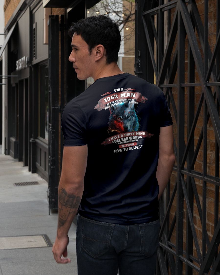 BORN IN 1962 - KNOW HOW TO RESPECT - BIRTHDAY T-SHIRT FOR MEN - Us1962 (SKU12-286-1962)