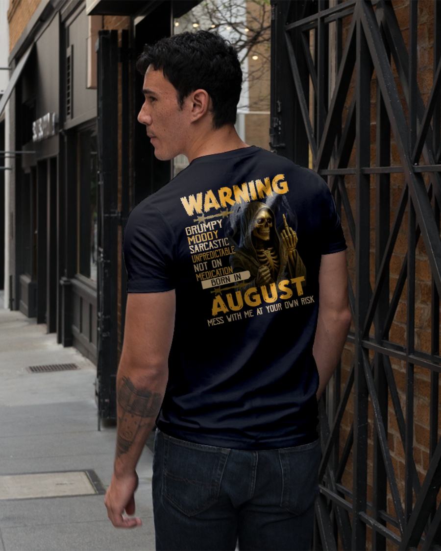 AUGUST - WARNING GRUMPY MOODY - BIRTHDAY T-SHIRT FOR MEN - EBIL08 (SKU26T-01-07-08)