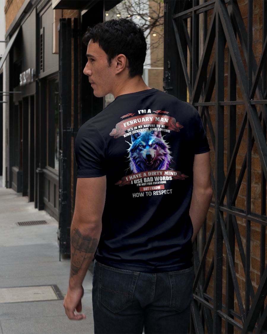 FEBRUARY - KNOW HOW TO RESPECT - BIRTHDAY T-SHIRT FOR MEN - EBIL02 (SKU12-312-02)