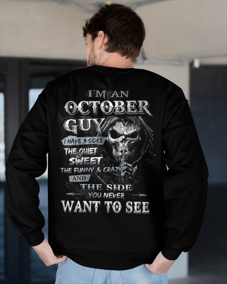 I'm A October Guy I Have 3 Sides - T-Shirt For Man - DONN10 (SKU07-60-10)