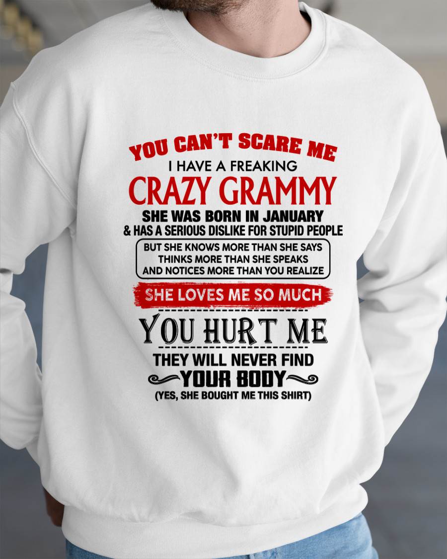 January - You Can’t Scare Me I Have A Freaking Crazy Grammy – Gift For Grandson From Grammy – DONN01 (SKU2609-26)