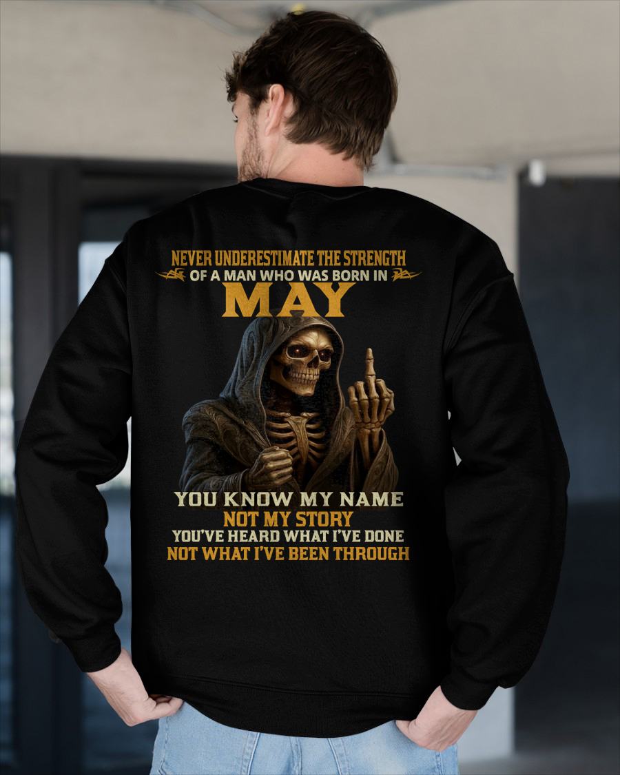 MAY - NEVER UNDERESTIMATE - BIRTHDAY T-SHIRT FOR MEN - EBIL05 (SKU26T-01-06-05)
