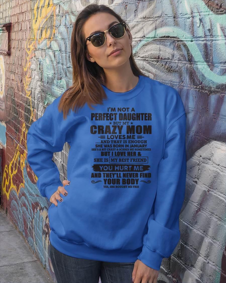 January - I'm Not A Perfect Daughter But My Crazy Mom Loves Me - Gift For Daughter From Mom - DONN01 (SKU07-57-01)