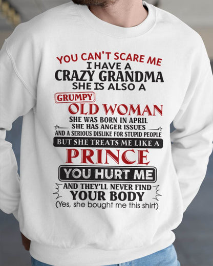 April – You Can’t Scare Me I Have A Crazy Grandma – Gift For Grandson And Granddaughter From Grandma – DOAN04 (SKU11-41-04)