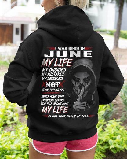 I Was Born In June My Life - T Shirt For Woman - DONN06 (SKU08-36-06)