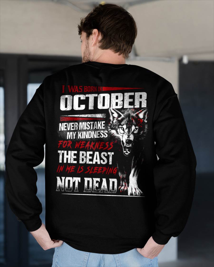 I Was Born In October Never Mistake My Kindness For Weakness - T-Shirt For Man - DONN10 (SKU08-64-10)
