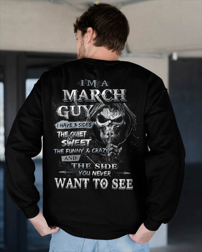I'm A March Guy I Have 3 Sides - T-Shirt For Man - DONN03 (SKU07-60-03)