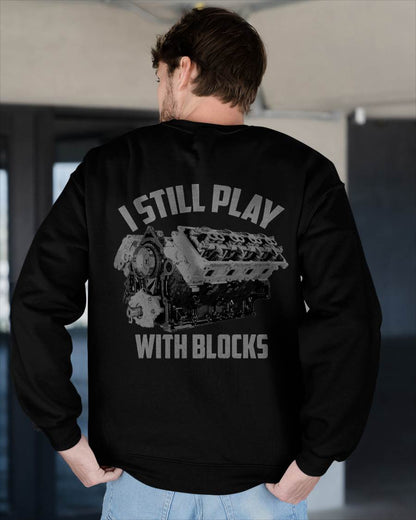 I Still Play With Blocks Racing Shirt - Gift For Mechanic - DONN (SKUM08-D03)