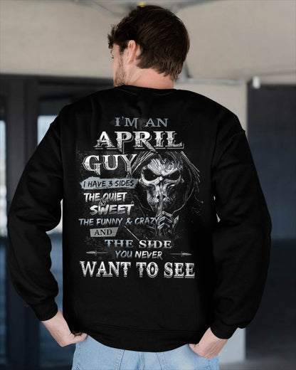 I'm A April Guy I Have 3 Sides - T-Shirt For Man - DONN04 (SKU07-60-04)