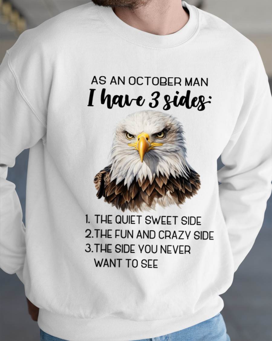 As An October Man I Have 3 Sides – T Shirt For Man – DONN10 (SKU2603-102-10)