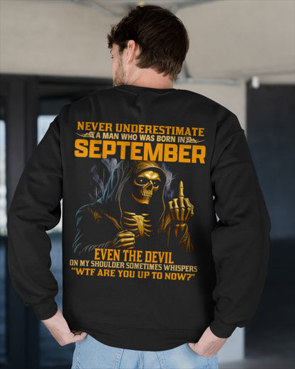 NEVER UNDERESTIMATE A MAN WHO WAS BORN IN SEPTEMBER - EBIL09 male (SKU12-276-09)