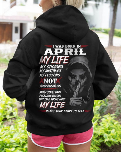 I Was Born In April My Life - T Shirt For Woman - DONN04 (SKU08-36-04)
