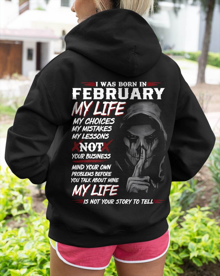 I Was Born In February My Life - T Shirt For Woman - DONN02 (SKU08-36-02)
