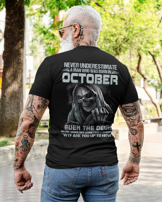 OCTOBER - NEVER UNDERESTIUNDER A MAN - T-SHIRT FOR MAN - DONN10 (SKU08-05-10)