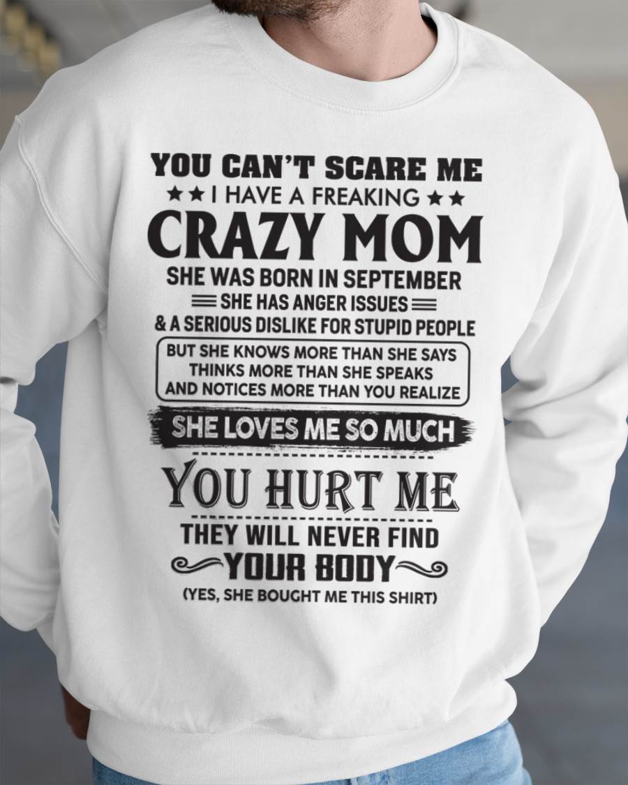 September - You Can’t Scare Me I Have A Freaking Crazy Mom - Gift For Son From Mom - DOAN09 (SKU10-09-09)