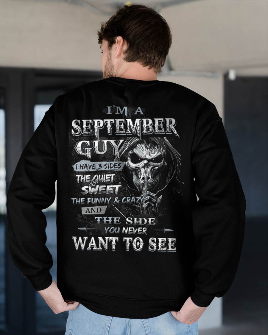 I'm A September Guy I Have 3 Sides - T-Shirt For Man - DONN09 (SKU07-60-09)
