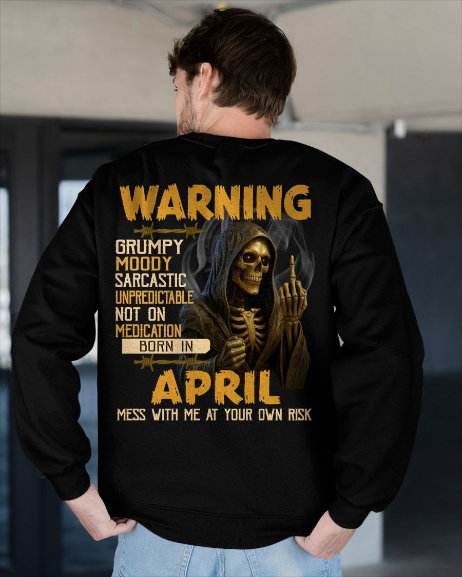 APRIL - WARNING GRUMPY MOODY - BIRTHDAY T-SHIRT FOR MEN - EBIL04 (SKU26T-01-07-04)